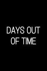 Póster de Days Out of Time