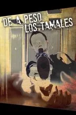 Póster de De a peso los tamales