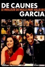 Póster de De Caunes-Garcia - Le meilleur de nulle part ailleurs