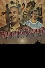 Póster de De como Hipólito Vázquez encontró magia donde no buscaba