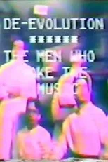 Póster de De-evolution: The Men Who Make The Music