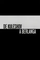 Póster de De Kuleshov a Berlanga