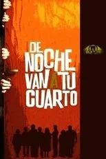 Póster de De noche van a tu cuarto