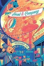 Póster de Dead & Company: 2021-08-28 Hersheypark Stadium, Hershey, PA