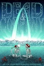 Póster de Dead & Company: 2021-09-13 Hollywood Casino Amphitheatre, St. Louis, MO
