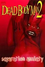 Póster de Dead Body Man 2: Separation Anxiety