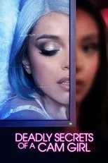 Póster de Deadly Secrets of a Cam Girl