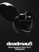 Póster de deadmau5: Meowingtons Hax 2k11 Toronto