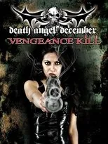 Póster de Death Angel December: Vengeance Kill