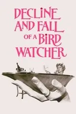 Póster de Decline and Fall ...of a Birdwatcher