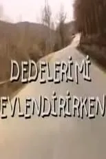 Póster de Dedelerimi Evlendirirken