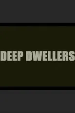 Póster de Deep Dwellers