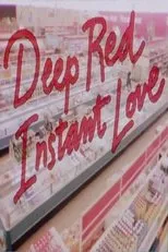 Póster de Deep Red Instant Love