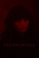 Póster de Degradation