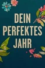 Póster de Dein perfektes Jahr