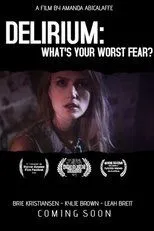 Póster de Delirium: What's Your Worst Fear?