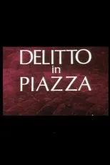 Póster de Delitto in Piazza