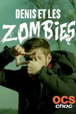 Póster de Denis et les zombies