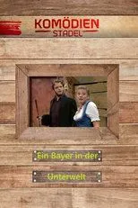 Póster de Der Komödienstadel - Ein Bayer in der Unterwelt