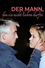 Póster de Der Mann, den sie nicht lieben durfte