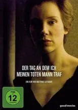 Póster de Der Tag, an dem ich meinen toten Mann traf