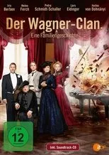 Póster de Der Wagner-Clan. Eine Familiengeschichte