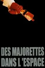 Póster de Des majorettes dans l'espace