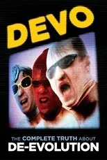 Póster de DEVO The Complete Truth About De-Evolution