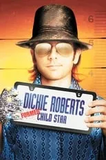 Póster de Dickie Roberts: Ex niño prodigio