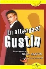 Póster de Didier Gustin : En Attendant Gustin