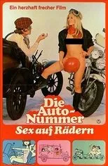 Póster de Die Auto-Nummer - Sex auf Rädern