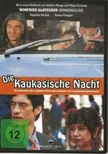 Póster de Die kaukasische Nacht