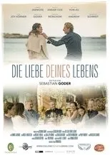 Póster de Die Liebe deines Lebens