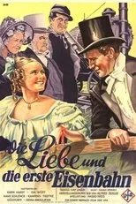 Póster de Die Liebe und die erste Eisenbahn