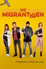 Póster de Die Migrantigen