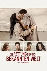 Póster de Die Rettung der uns bekannten Welt