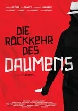 Póster de Die Rückkehr des Daumens
