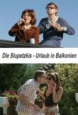 Póster de Die Slupetzkis - Urlaub in Balkonien