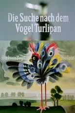 Póster de Die Suche nach dem Vogel Turlipan