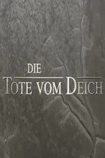 Póster de Die Tote vom Deich