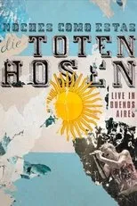 Póster de Die Toten Hosen: Noches Como Estas - Live in Buenos Aires