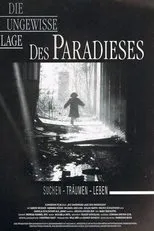 Póster de Die ungewisse Lage des Paradieses