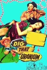 Póster de Dig That Uranium