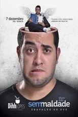 Póster de Dihh Lopes - Sem Maldade