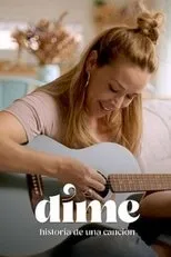 Póster de Dime. Historia de una canción