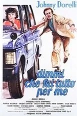 Póster de Dimmi che fai tutto per me