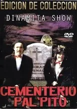 Póster de Dinamita Show: Cementerio Pal Pito 1