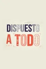 Póster de Dispuesto a todo