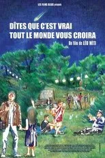 Póster de Dites que c'est vrai tout le monde vous croira