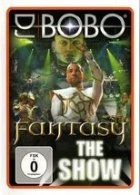 Póster de DJ BoBo - Fantasy (The Show)